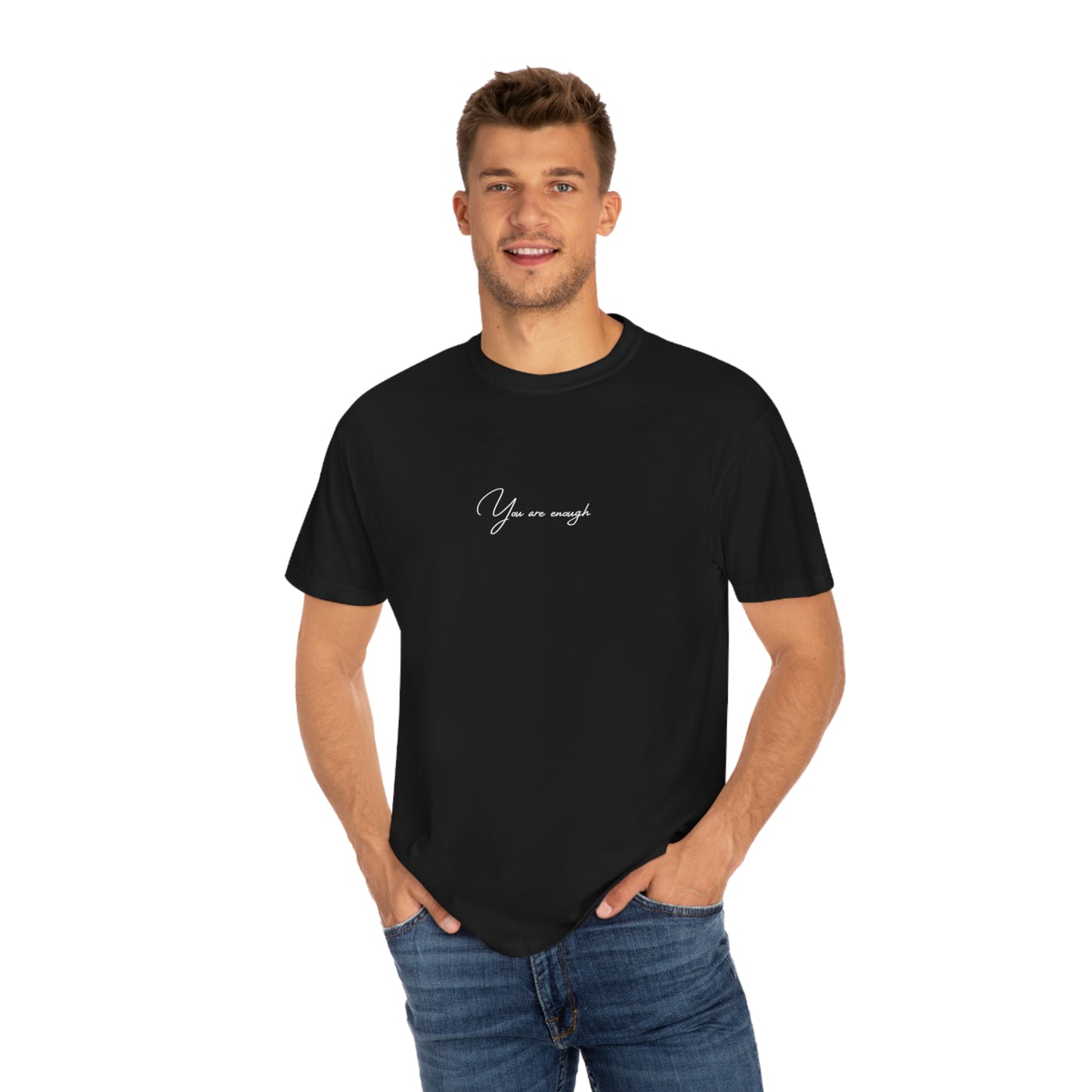 You Are Enough T-shirt