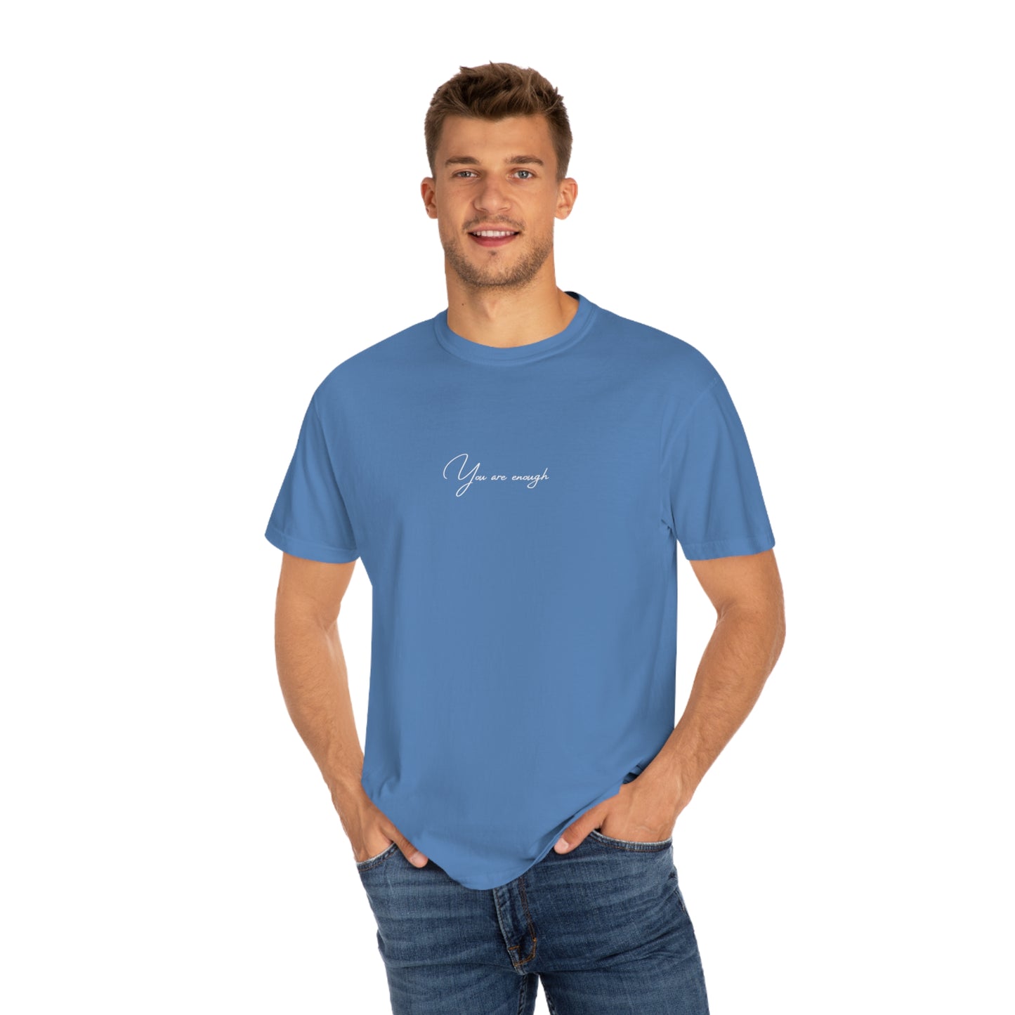 You Are Enough T-shirt