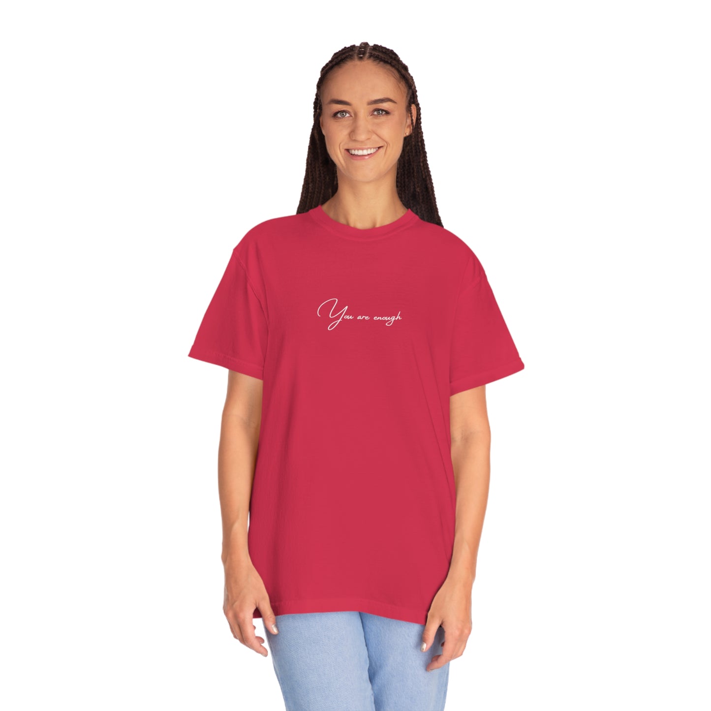 You Are Enough T-shirt