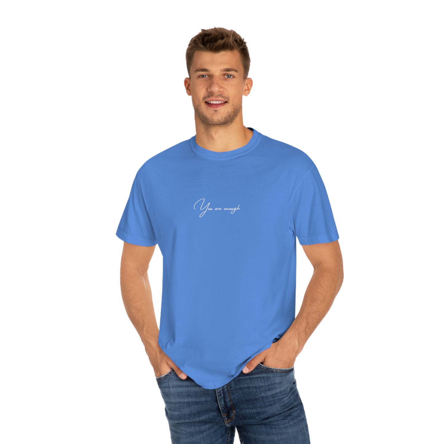 You Are Enough T-shirt