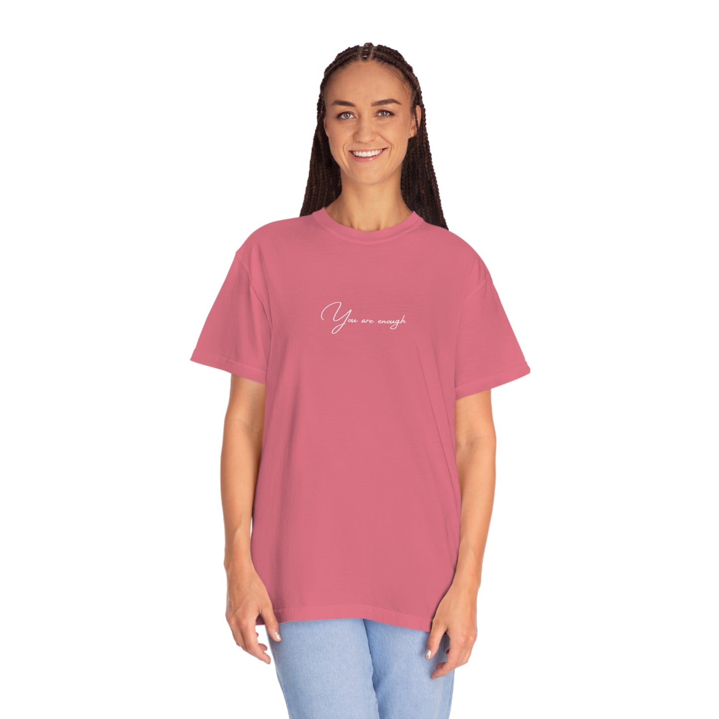 You Are Enough T-shirt