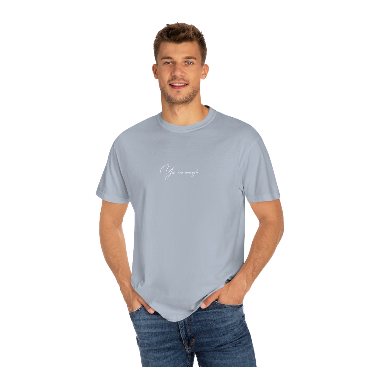You Are Enough T-shirt