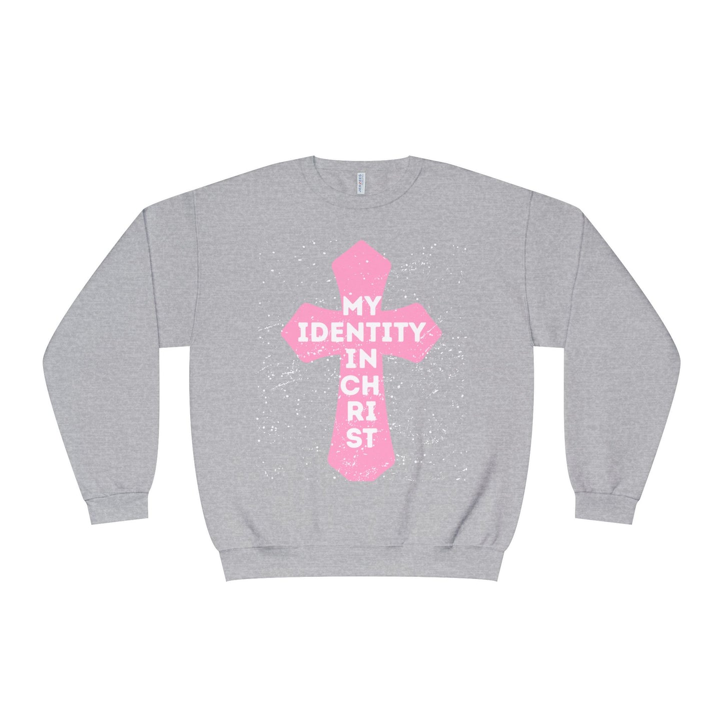 My Identity In Christ Sweatshirt