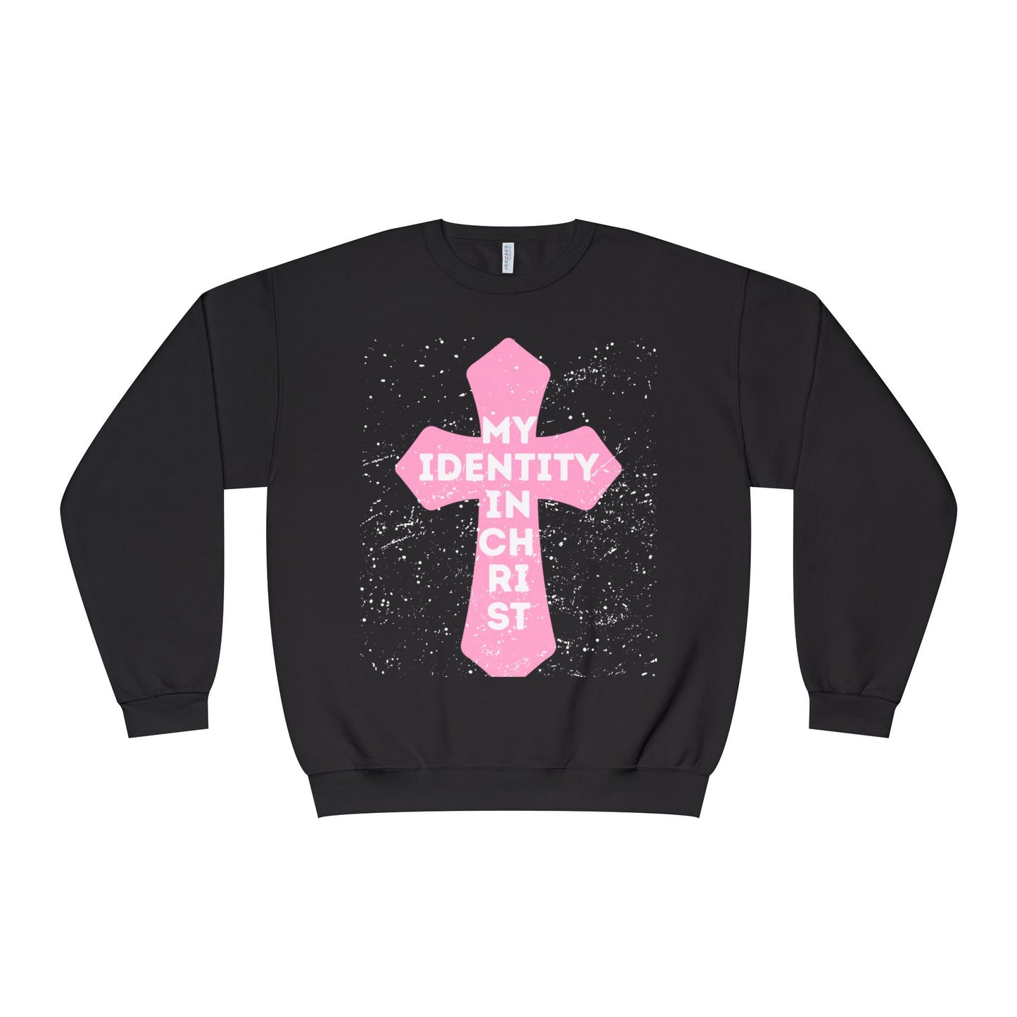 My Identity In Christ Sweatshirt