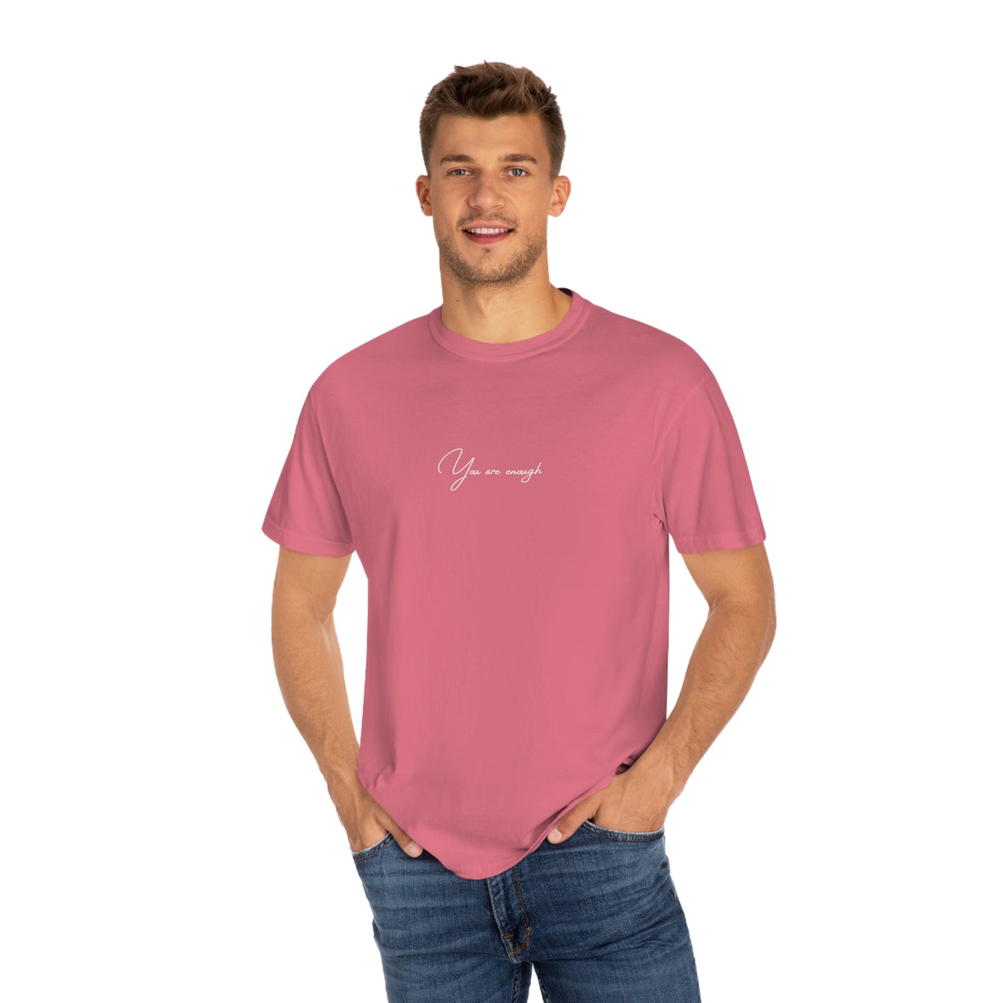 You Are Enough T-shirt