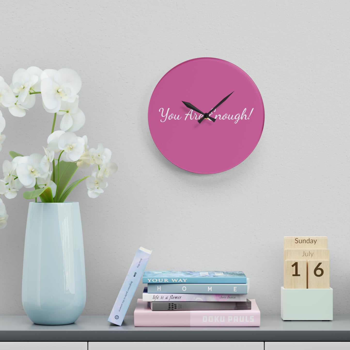 You Are Enough! Acrylic Wall Clock