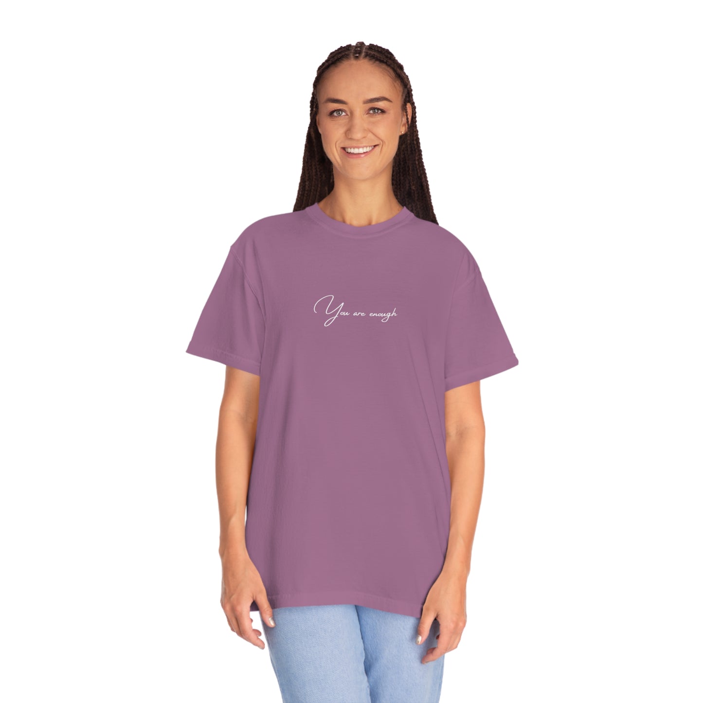 You Are Enough T-shirt