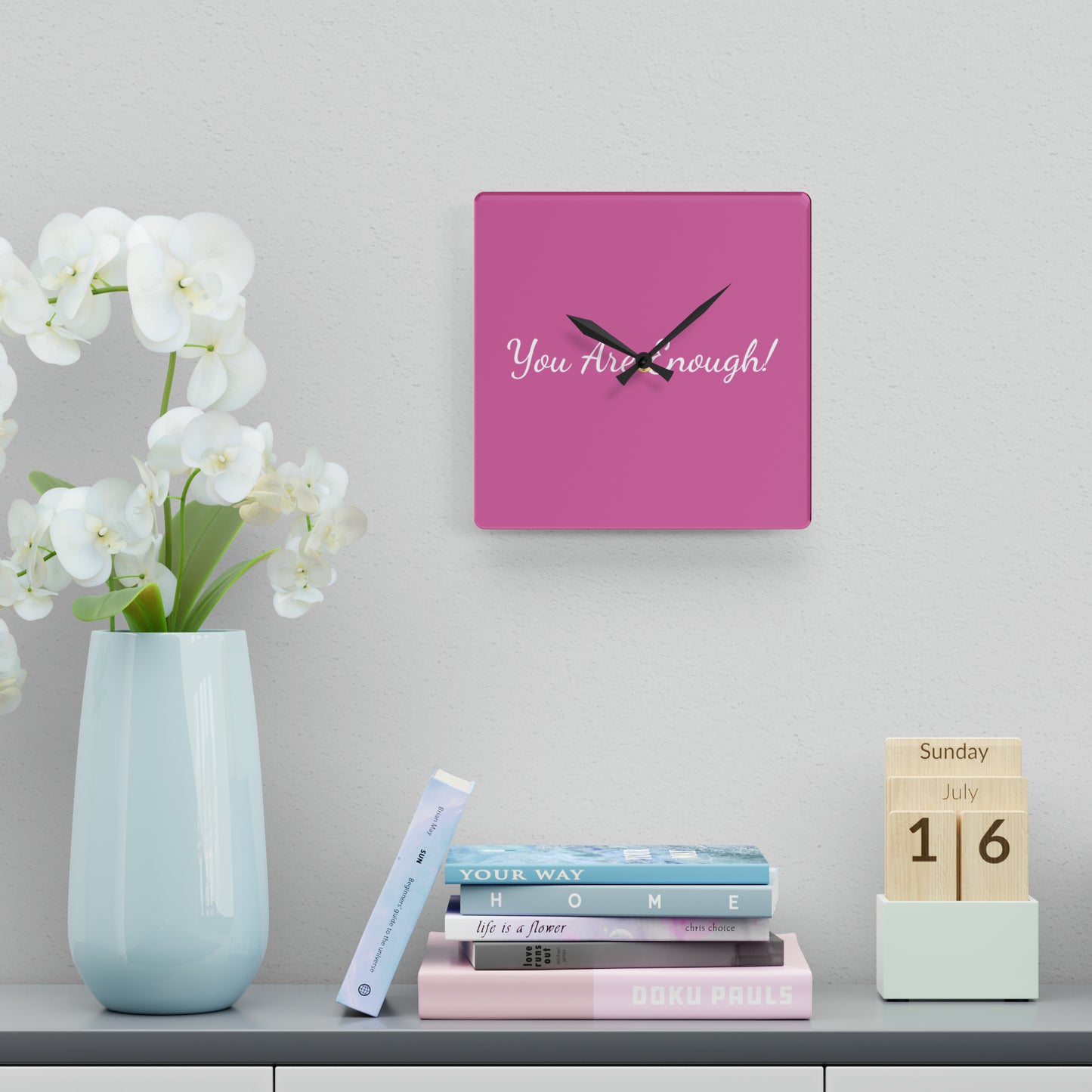 You Are Enough! Acrylic Wall Clock