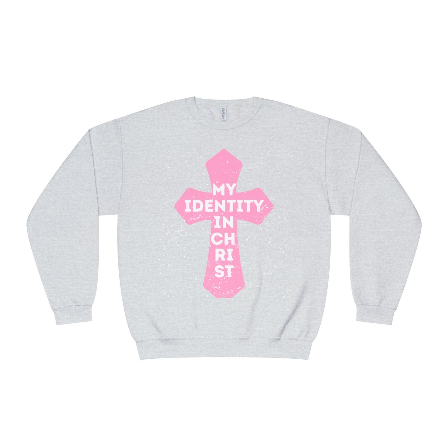 My Identity In Christ Sweatshirt