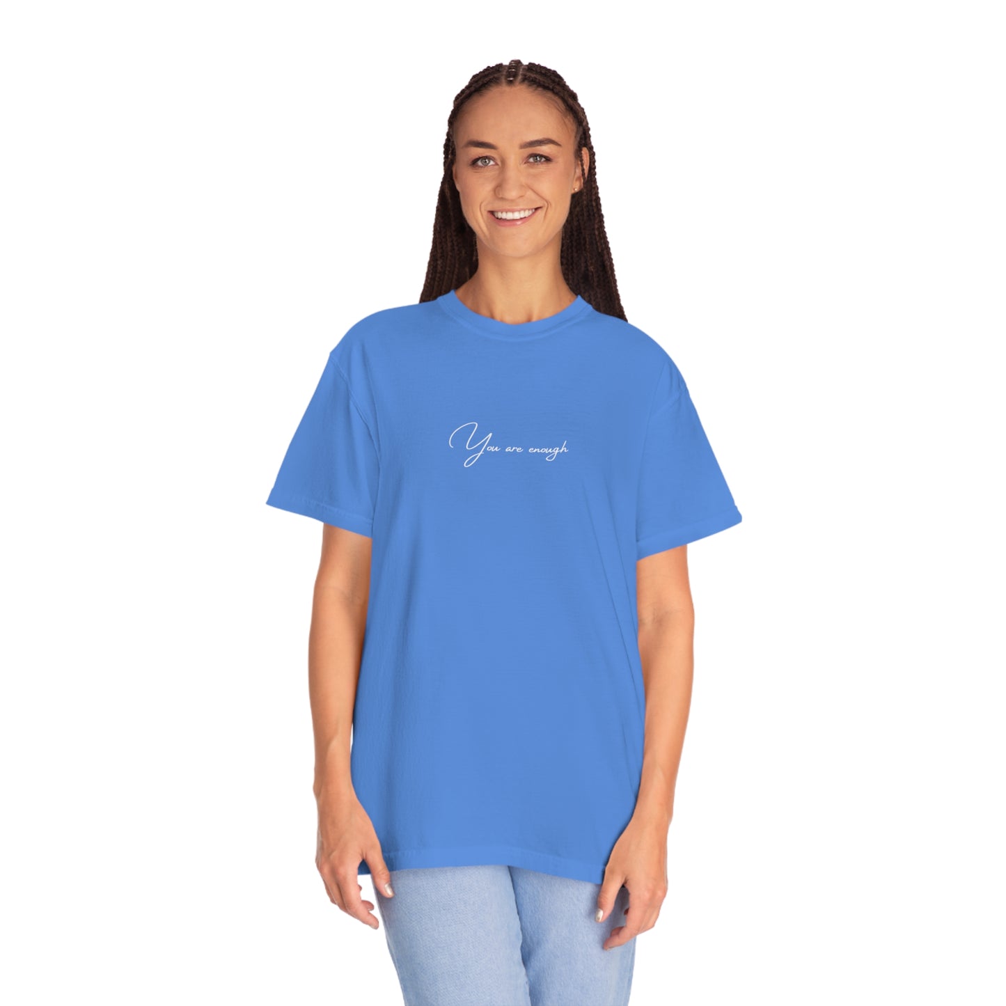 You Are Enough T-shirt
