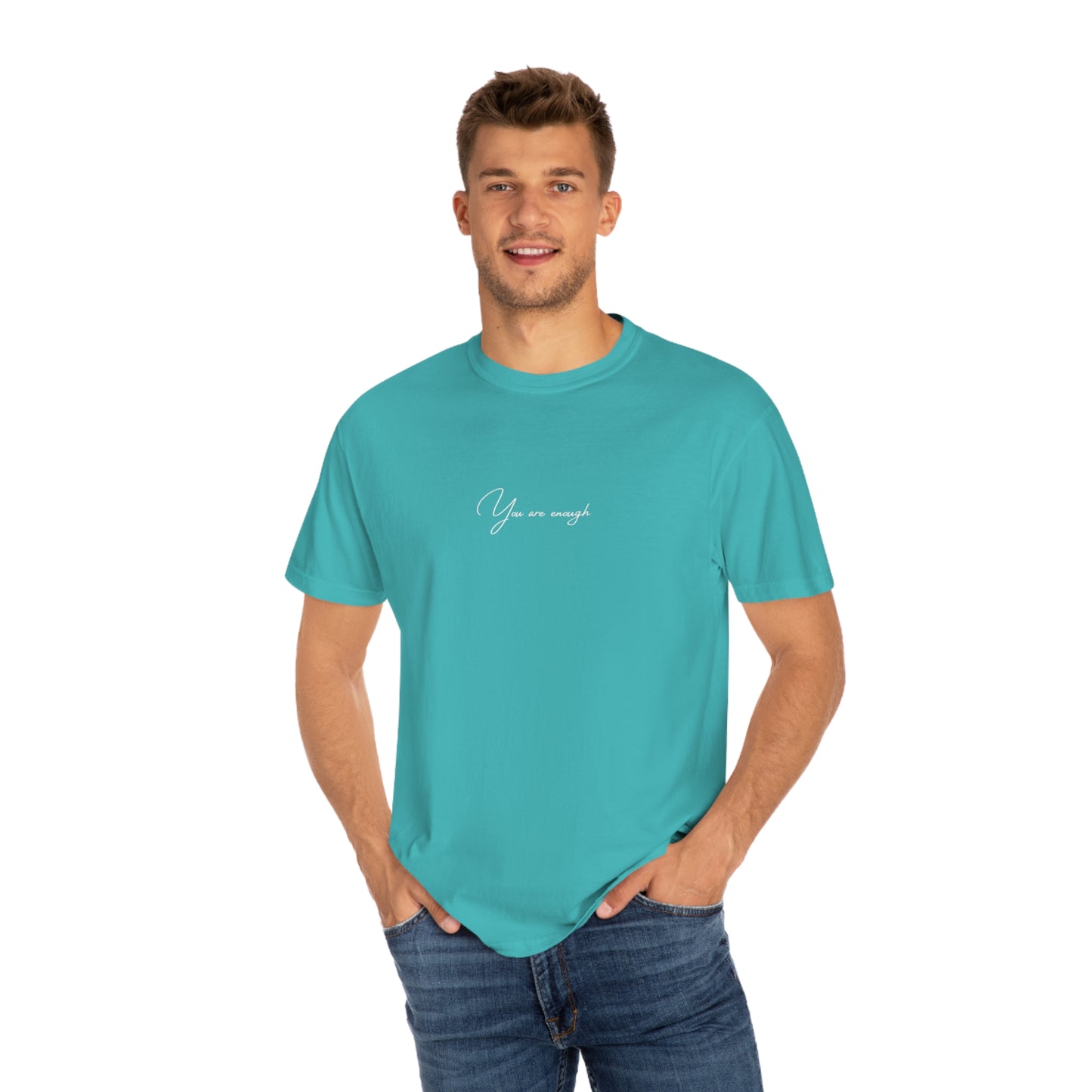 You Are Enough T-shirt