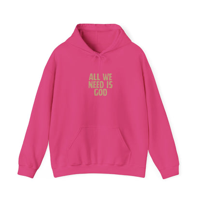 All We Need is God Hoodie