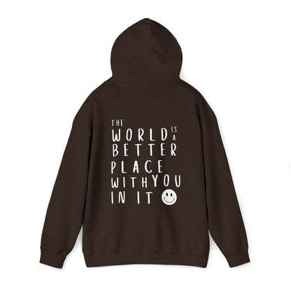 Smile: The World is a Better Place With You Hooded Sweatshirt