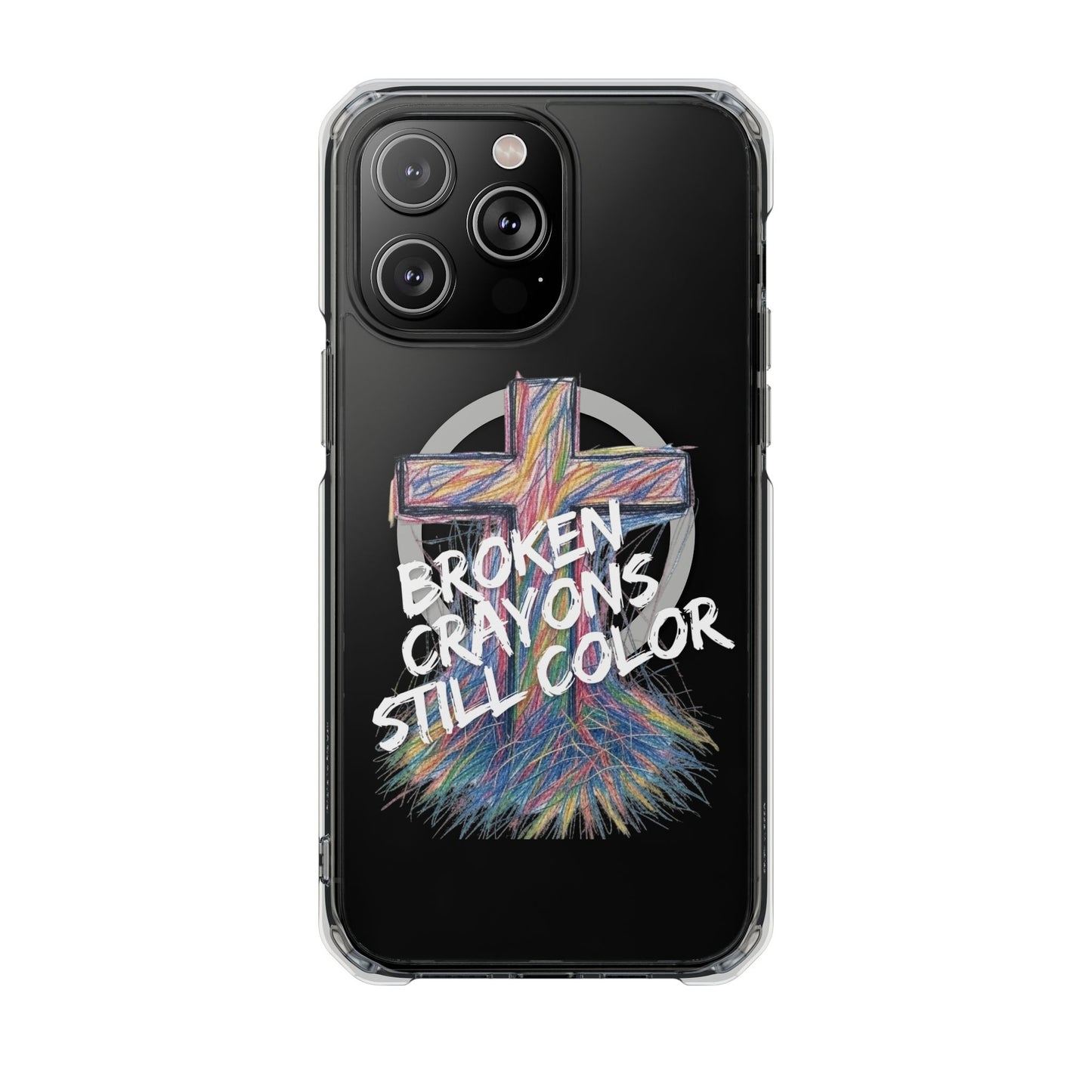 Broken Crayons Still Color Magnetic Clear Impact Cases