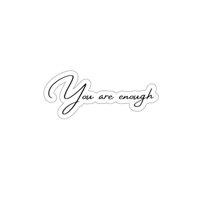 You are Enough Stickers