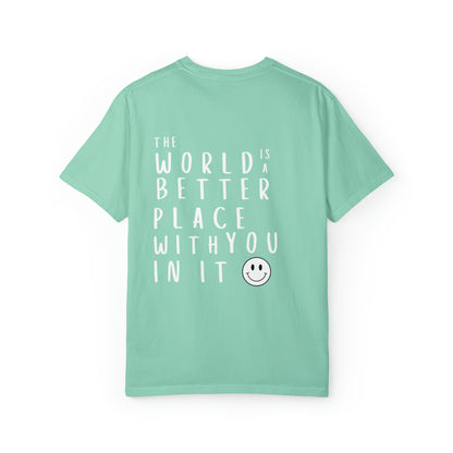 Smile: the World is a Better Place With You T-shirt