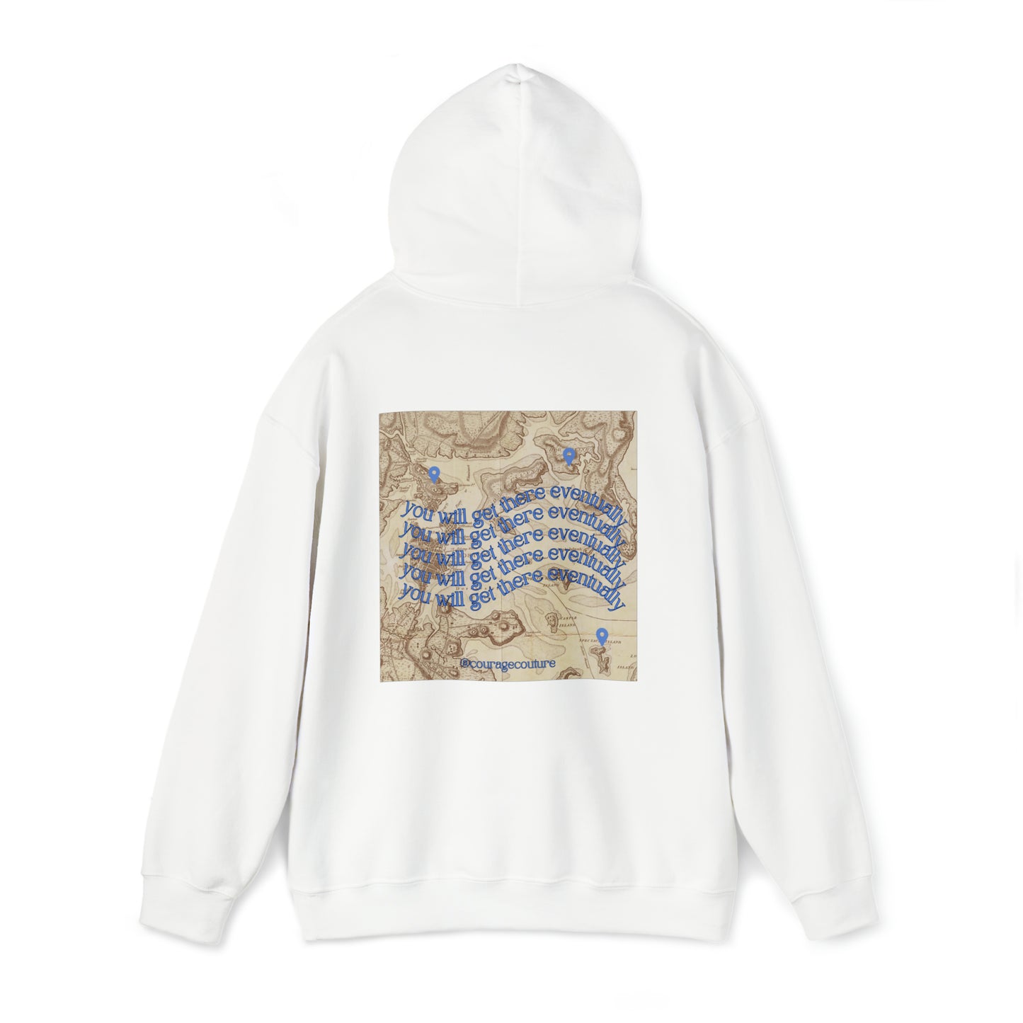 You'll Get There Eventually Map Hooded Sweatshirt
